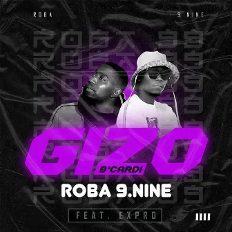 Roba 9 Nine (feat. Expro) by Gizo B'Cardi