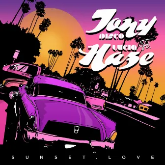 Sunset Love by Tony Disco