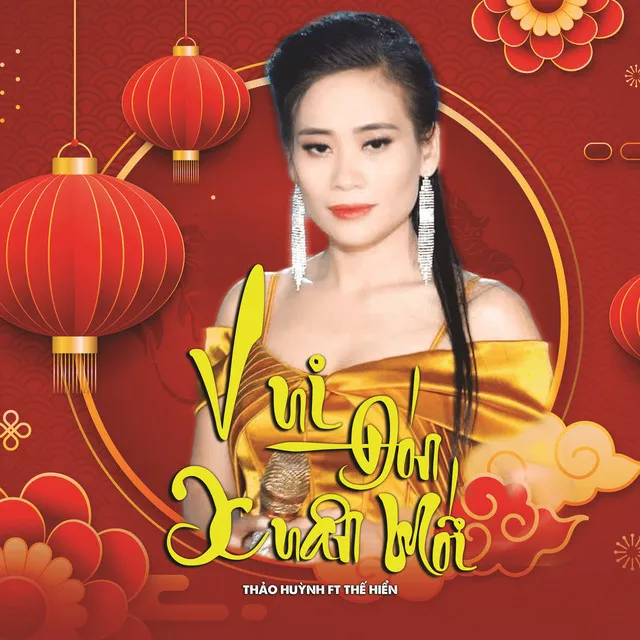 Vui Đón Xuân Mới (feat. Thế Hiển)