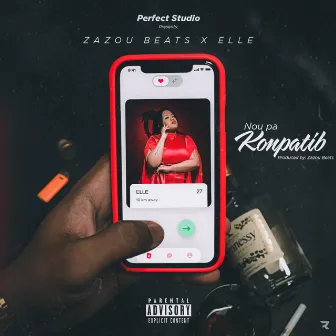 Nou Pa Konpatib by Zazou Beats