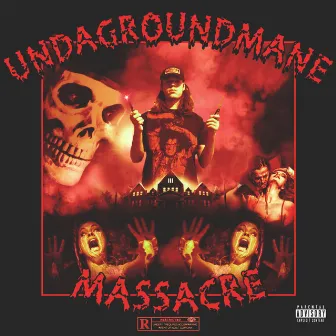 MASSACRE by Undagroundmane