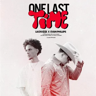 One Last Time by Lacro$$e