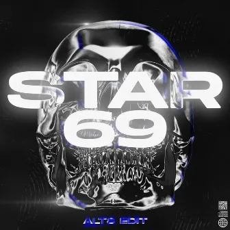 Star 69 Edit by Alt8