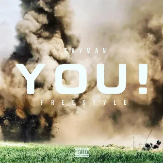 YOU! Freestyle by Skyman