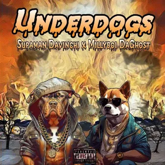 Underdogs by MillyBoi DaGhost