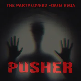 Pusher by Daim Vega