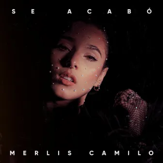 Se Acabó by Merlis Camilo