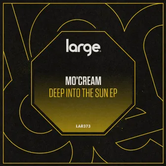 Deep Into The Sun EP by Mo'Cream