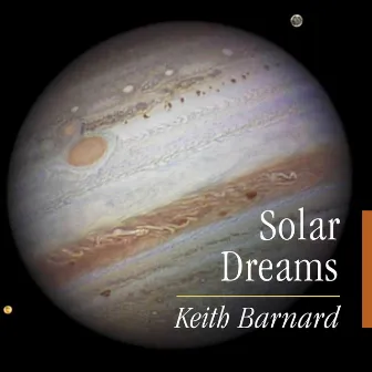 Solar Dreams by Keith Barnard