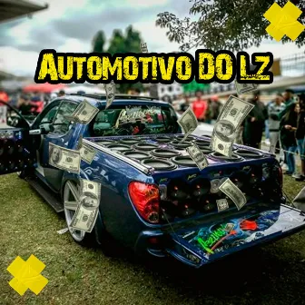 Automotivo do Lz by Dr Chrystopher