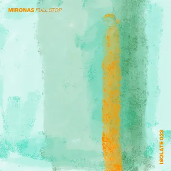 Full Stop by Mironas