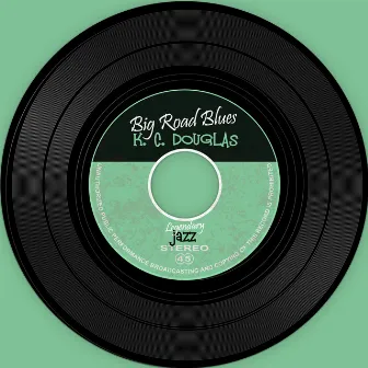 Big Road Blues by K.C. Douglas