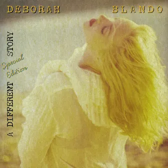 A Different Story (Special Edition) by Deborah Blando