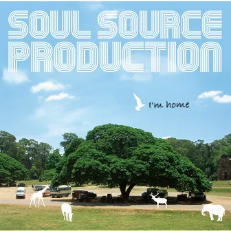 I'm home by Soul Source Production