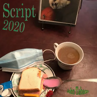 Script 2020 by John Tabacco