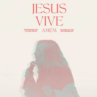 Jesus Vive (Ao Vivo) by AMÉM