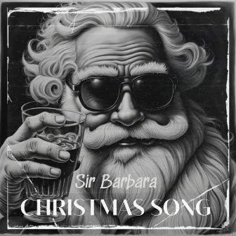 Christmas Song by Sir Barbara