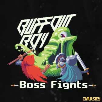 Boss Fights by Buffout Boy