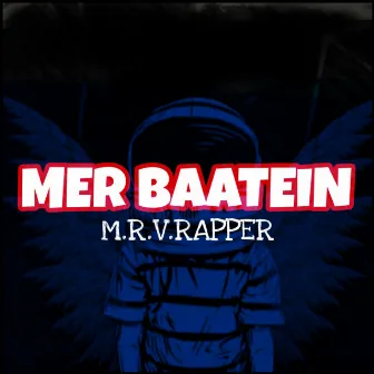 Meri Baatein by Mrv Rapper