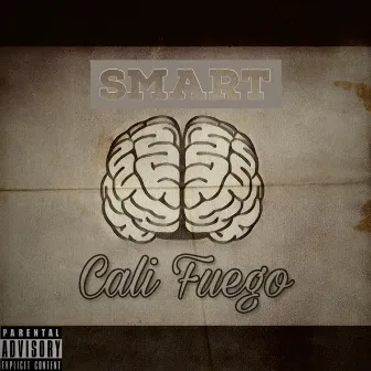 Smart by Cali Fuego