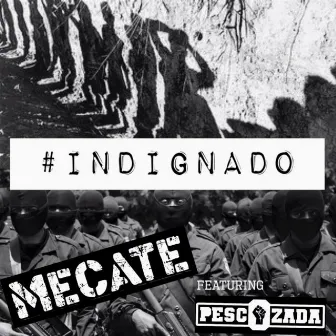 Indignado by Mecate