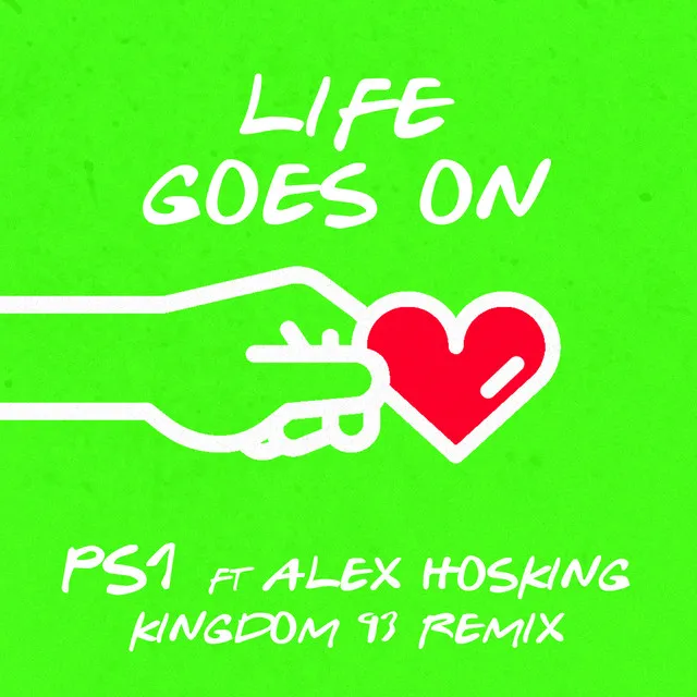 Life Goes On (feat. Alex Hosking) - Kingdom 93 Remix