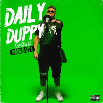 DAILY DUPPY freestyle by Pablo CT1