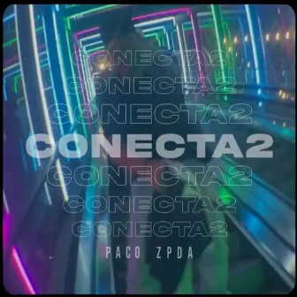 Conecta2 by PACO ZPDA