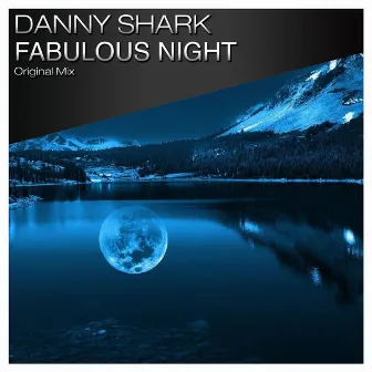 Fabulous Night by Danny Shark