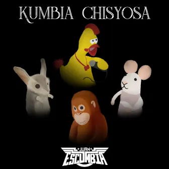 Kumbia Chisyosa by Juan Escumbia