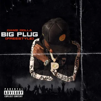 Big Plug Freestyle by Dame Dolla