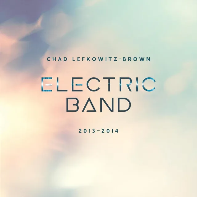 Electric Band: 2013-2014