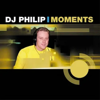 Moments by DJ Philip