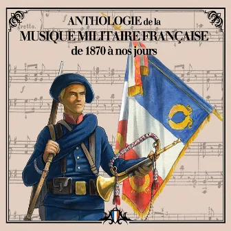 Anthologie de la musique militaire française - De 1870 à nos jours by Musique des équipages de la flotte de Toulon