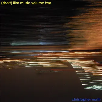 (short) film music volume two by Christopher North