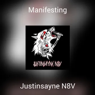 Manifesting by Justinsayne N8V