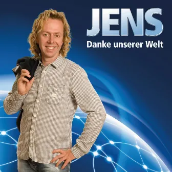 Danke Unserer Welt by Jens