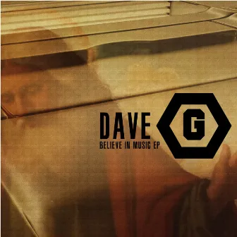 Believe in Music by Dave G