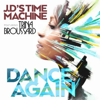 Dance Again by J.D's Time Machine