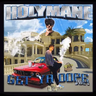 GET YA DOPE by Holymane