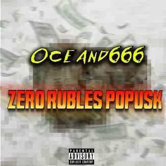 Zero Rubles: Popusk by Oceand666