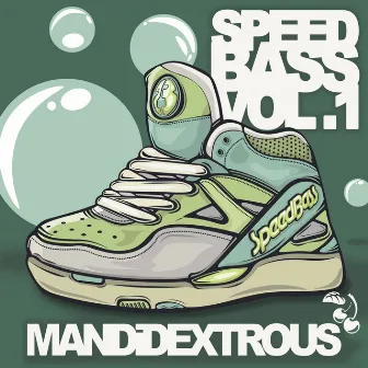 SpeedBass Vol.1 by Mandidextrous