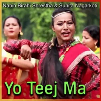 Yo Teej Ma by Nabin Birahi Shrestha