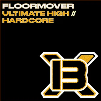 Ultimate High / / Hardcore by Floormover