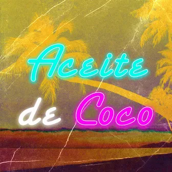 Aceite de Coco by SUCIOBASTARDO