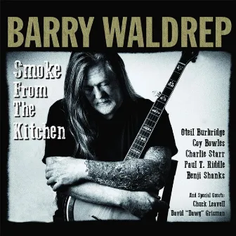 Smoke from the Kitchen by Barry Waldrep