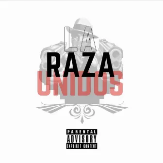 La Raza Unidos by Ya Boy Capone