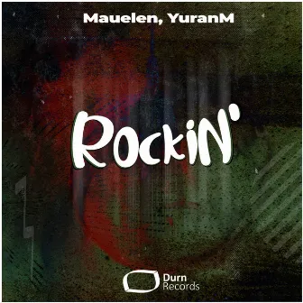 Rockin' by Mauelen