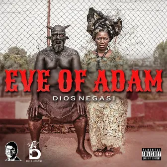 EVE OF ADAM by Dios Negasi