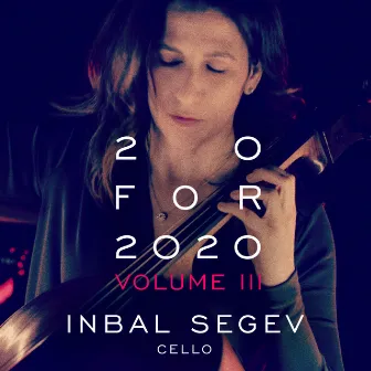 Inbal Segev: 20 for 2020 Volume III by Inbal Segev